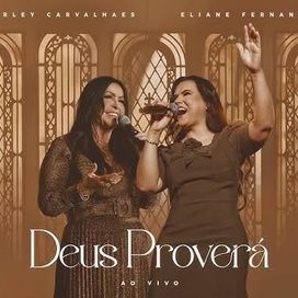 Deus Proverá (part. Shirley Carvalhaes) - 2024 • Single/EP