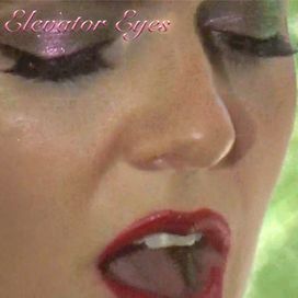 Elevator Eyes - 2023 • Single/EP