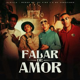 Falar de Amor (part. Oldilla, Menor MC e MC Vine7) - 2023 • Single/EP