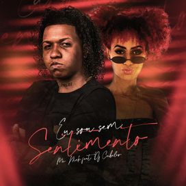 Eu Sou Sem Sentimentos - 2021 • Sencillo/EP