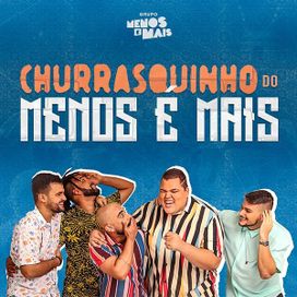 Churrasquinho Menos É Mais - 2021 • Álbum