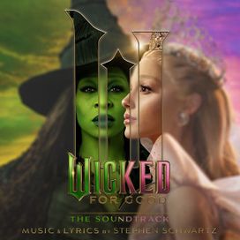 Wicked: For Good – The Soundtrack - 2025 • Álbum