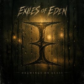 Drawings on Glass - Exiles of Eden