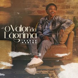 O Valor da Lágrima - 2024 • Single/EP