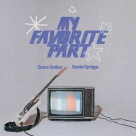 My Favorite Part  (feat. Daniel Spriggs) - 2025 • Sencillo/EP