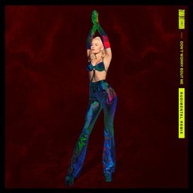 Don't Worry Bout Me (Rudimental Remix) - 2019 • Single/EP
