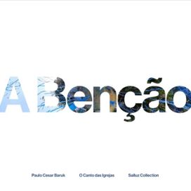 A Bênção (part. Salluz Collection) - 2024 • Sencillo/EP