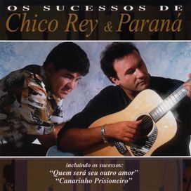 Os Sucessos de Chico Rey &amp; Paraná - 2001 • Coletânea