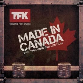 Made In Canada - The 1998-2010 Collection - 2013 • Álbum