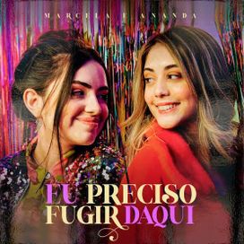 Eu Preciso Fugir Daqui (part. Marcela Veiga) - 2020 • Single/EP
