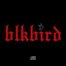 BlkBird - 2017 • Álbum