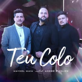 Teu Colo (part. Maykel Maia) - 2022 • Single/EP