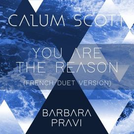 You Are The Reason (Duet Version) (feat. Barbara Pravi) - 2018 • Sencillo/EP