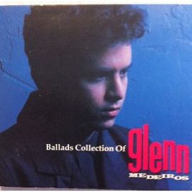 Ballads Collection Of Glenn Medeiros - 1990 • Recopilación