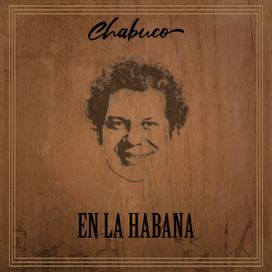 Chabuco en la Habana - 2020 • Álbum