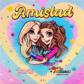 Amistad (part. Tatiana) - 2025 • Single/EP