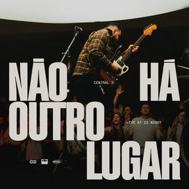 Não Há Outro Lugar (part. Pevê Brito) - 2023 • Sencillo/EP