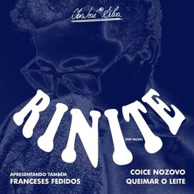 Rinite (Pop Muzik) (Apresentando também 'Franceses Fedidos', 'Coice Nozovo' e 'Queimar o Leite') - 2026 • Single/EP