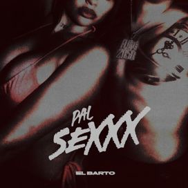 PAL SEXXX - 2026 • Sencillo/EP
