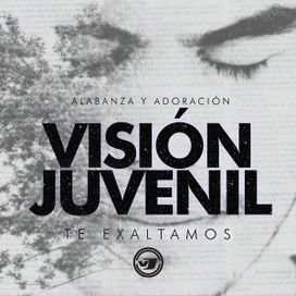 Te Exaltamos - 2012 • Álbum