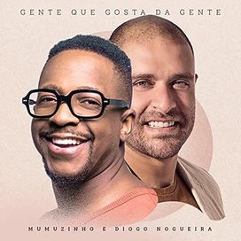 Gente Que Gosta da Gente (part. Mumuzinho) - 2021 • Single/EP