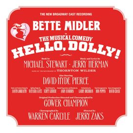 Hello, Dolly! (New Broadway Cast Recording) - 2017 • Álbum