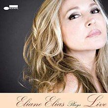 Eliane Elias Plays Live  - 2010 • Álbum