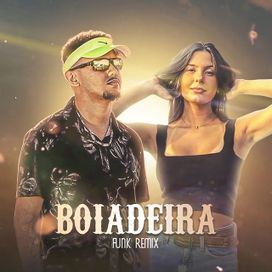 Boiadeira (Funk Remix) (part. DJ Lucas Beat) - 2021 • Single/EP