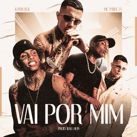 Vai Por Mim - 2022 • Sencillo/EP