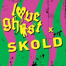 Love Ghost x SKOLD - 2024 • Álbum