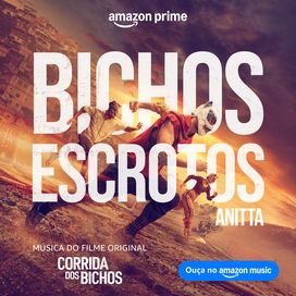 BICHOS ESCROTOS (Música do Filme Original "Corrida dos Bichos") - 2026 • Sencillo/EP