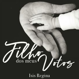 Filho Dos Meus Votos - 2017 • Sencillo/EP