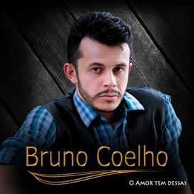 O Amor Tem Dessas - Bruno Coelho