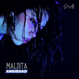 Maldita Ansiedad - 2024 • Sencillo/EP