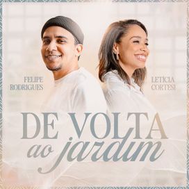 De Volta Ao Jardim (part. Letícia Cortesia) - 2025 • Sencillo/EP