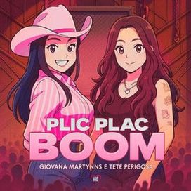 Plic Plac Boom (part. Giovana Martynns) - Teté Perigosa