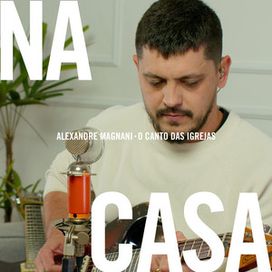 Alexandre Magnani Na Casa - 2022 • Single/EP