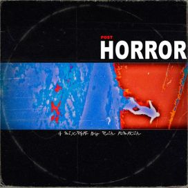 Post Horror Mixtape - 2019 • Álbum