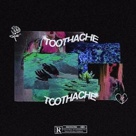 Toothache - 2017 • Álbum
