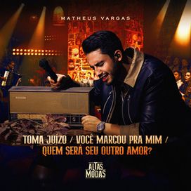 Tome Juízo / Você Marcou Pra Mim / Quem Será Seu outro Amor? - 2024 • Sencillo/EP