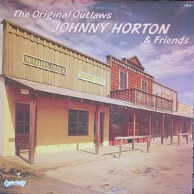The Original Outlaws Johnny Horton &amp; Friends - 1983 • Álbum