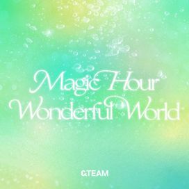 Magic Hour / Wonderful World - 2025 • Sencillo/EP