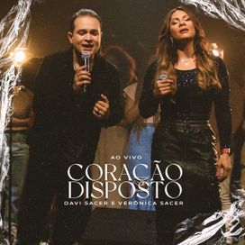 Coração Disposto (part. Davi Sacer) - 2023 • Single/EP