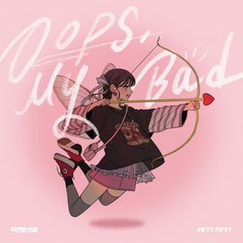 Oops, My Bad (From "Operation: True Love") - 2025 • Sencillo/EP