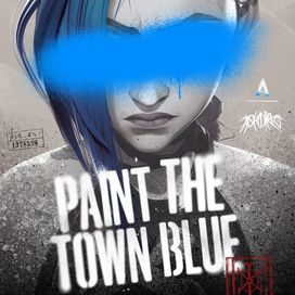 Paint The Town Blue (From The Series Arcane League Of Legends) - 2024 • Single/EP