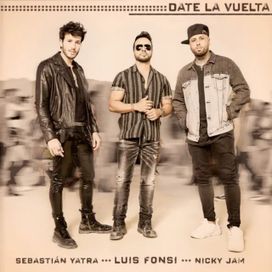 Date La Vuelta (part. Luis Fonsi y Nicky Jam) - 2019 • Sencillo/EP