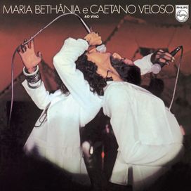 Maria Bethânia &amp; Caetano Veloso Ao Vivo - 1978 • Álbum