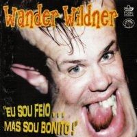 Eu Sou Feio... Mas Sou Bonito - 2001 • Álbum