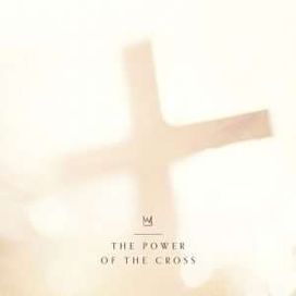 The Power Of The Cross - 2021 • Single/EP