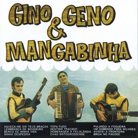 Gino &amp; Geno &amp; Mangabinha - 1981 • Álbum